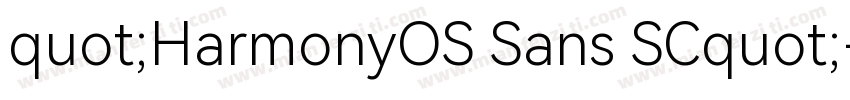 quot;HarmonyOS Sans SCquot;字体转换
